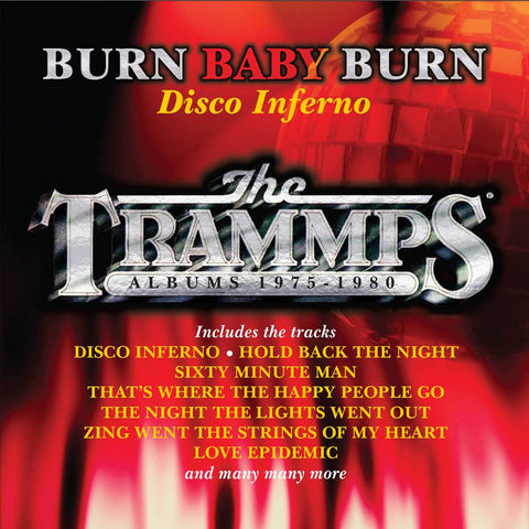Burn Baby Burn: Disco Inferno – The Trammps Albums 1975-1980