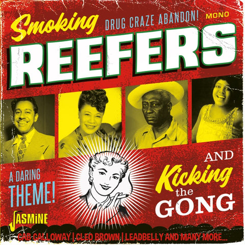 Smoking Reefers and Kicking the Gong
