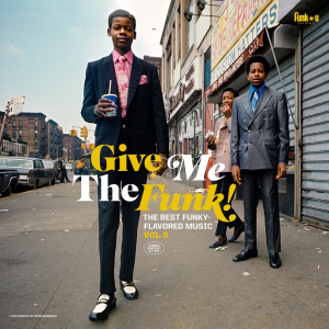 Give Me The Funk! The Best Funky-Flavoured Music Vol. 5