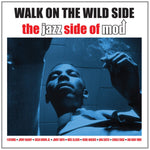 Walk On The Wild Side - The Jazz Side Of Mod